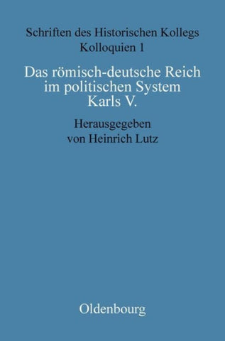 Das römisch-deutsche Reich im politischen System Karls V.