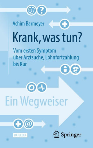 Krank, was tun?