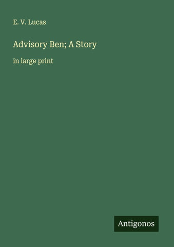 Advisory Ben; A Story