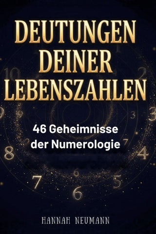 Deutungen deiner Lebenszahlen