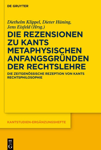 Die Rezensionen zu Kants Metaphysischen Anfangsgründen der Rechtslehre