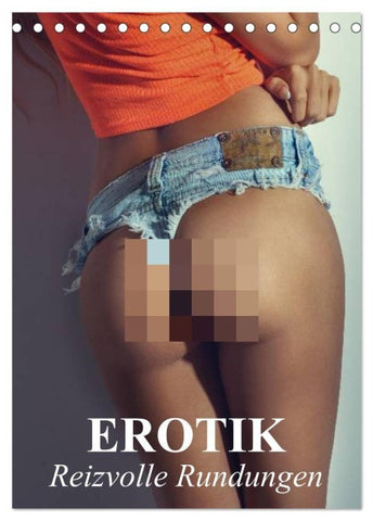 Erotik - Reizvolle Rundungen (Tischkalender 2027 DIN A5 hoch), CALVENDO Monatskalender