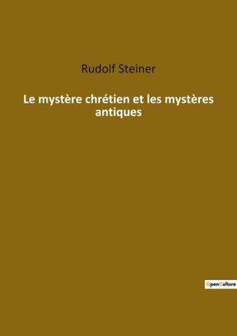 Le mystère chrétien et les mystères antiques