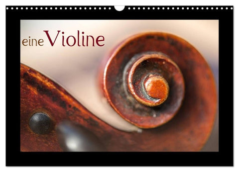 eine Violine (Wandkalender 2027 DIN A3 quer), CALVENDO Monatskalender