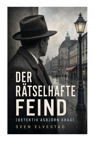 Der rätselhafte Feind (Detektiv Asbjörn Krag)