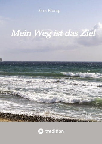 Mein Weg ist das Ziel