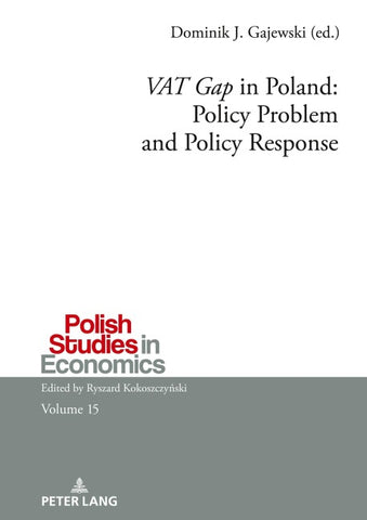 ‘VAT Gap’ in Poland: Policy Problem and Policy Response