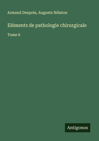 Eléments de pathologie chirurgicale
