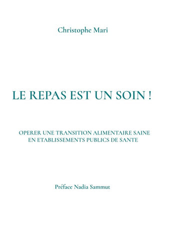 Le repas est un soin !