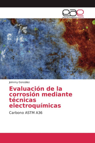 Evaluación de la corrosión mediante técnicas electroquímicas