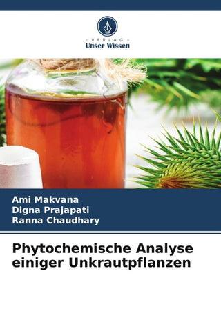 Phytochemische Analyse einiger Unkrautpflanzen