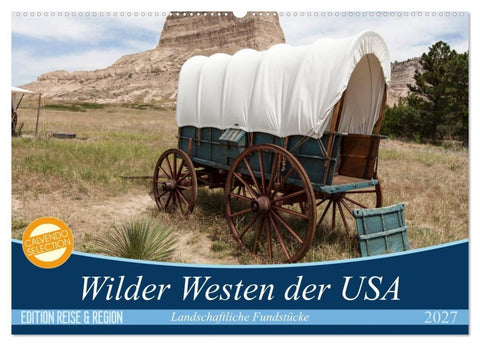 Wilder Westen USA (Wandkalender 2027 DIN A2 quer), CALVENDO Monatskalender