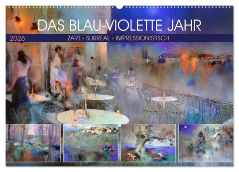 Das blau-violette Jahr (Wandkalender 2026 DIN A2 quer), CALVENDO Monatskalender