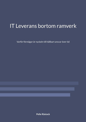 IT Leverans bortom ramverk