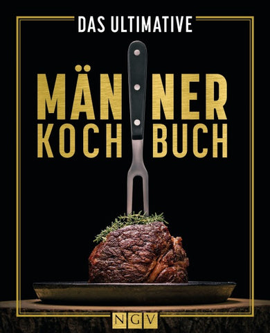 Das ultimative Männer-Kochbuch