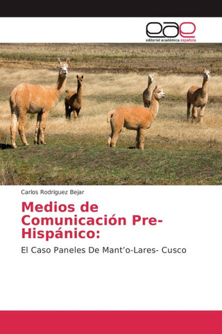 Medios de Comunicación Pre-Hispánico: