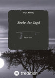 Seele der Jagd