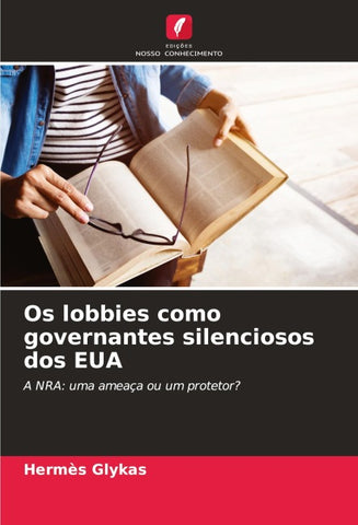 Os lobbies como governantes silenciosos dos EUA