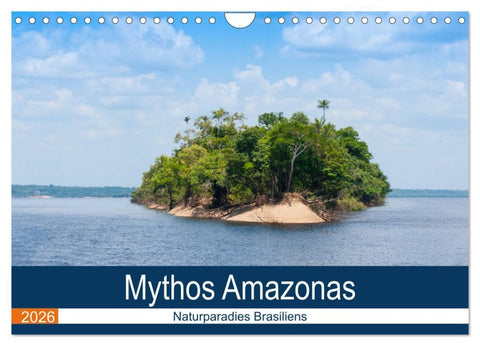Mythos Amazonas - Naturparadies Brasiliens (Wandkalender 2026 DIN A4 quer), CALVENDO Monatskalender