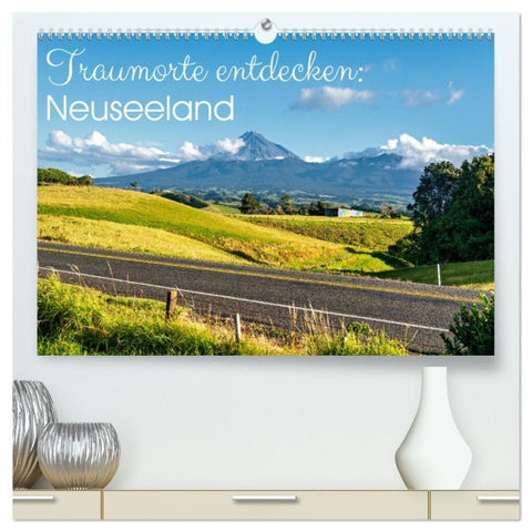 Traumorte entdecken: Neuseeland (hochwertiger Premium Wandkalender 2027 DIN A2 quer), Kunstdruck in Hochglanz
