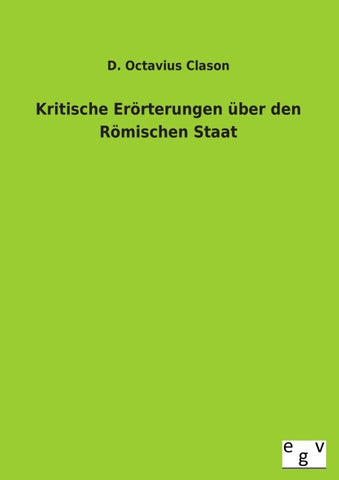 Kritische Erörterungen über den Römischen Staat