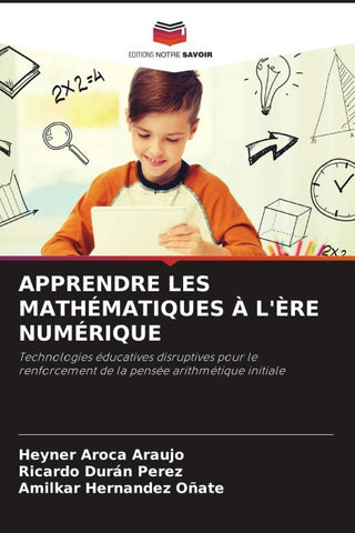 APPRENDRE LES MATHÉMATIQUES À L'ÈRE NUMÉRIQUE