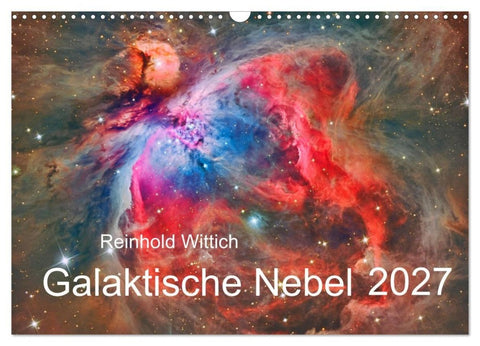 Galaktische Nebel (Wandkalender 2027 DIN A3 quer), CALVENDO Monatskalender