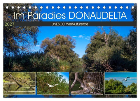 Das Paradies Donaudelta (Tischkalender 2027 DIN A5 quer), CALVENDO Monatskalender