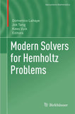 Modern Solvers for Helmholtz Problems