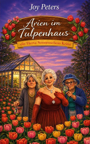 Arien im Tulpenhaus