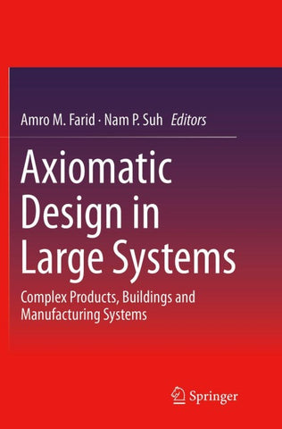 Axiomatic Design in Large Systems