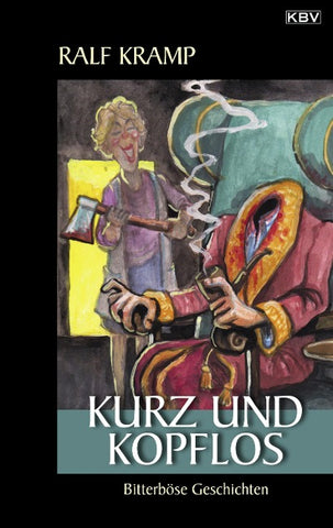 Kurz und kopflos
