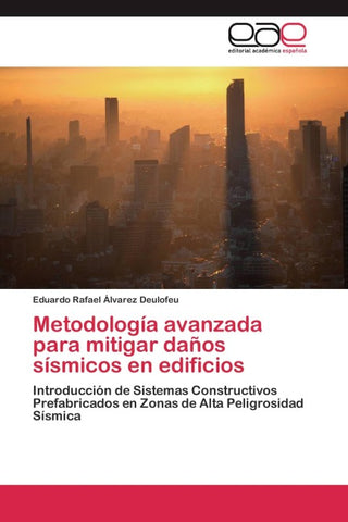 Metodología avanzada para mitigar daños sísmicos en edificios