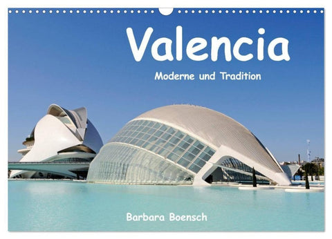 Valencia (Wandkalender 2027 DIN A3 quer), CALVENDO Monatskalender