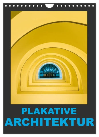Plakative Architektur (Wandkalender 2027 DIN A4 hoch), CALVENDO Monatskalender