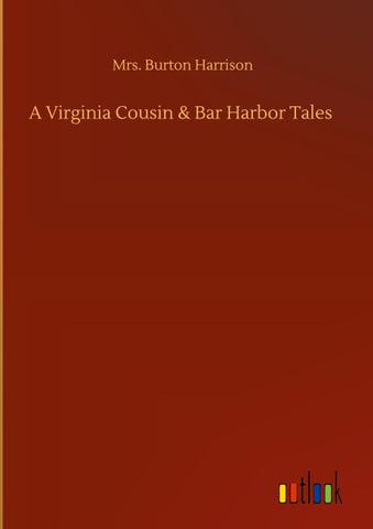 A Virginia Cousin & Bar Harbor Tales
