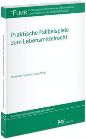 Praktische Fallbeispiele zum Lebensmittelrecht