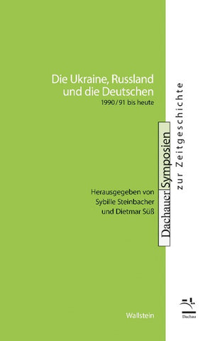 Die Ukraine, Russland und die Deutschen