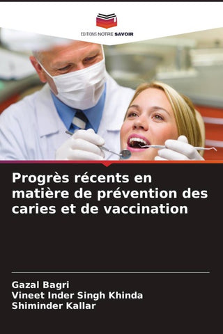 Progrès récents en matière de prévention des caries et de vaccination