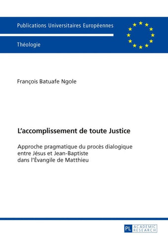 L’accomplissement de toute Justice