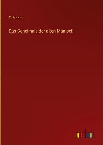 Das Geheimnis der alten Mamsell