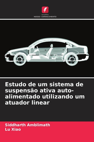 Estudo de um sistema de suspensão ativa auto-alimentado utilizando um atuador linear