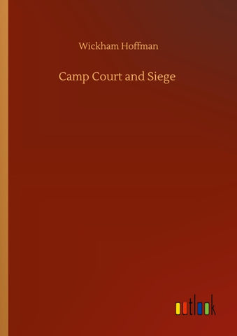 Camp Court and Siege