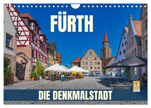 Fürth - die Denkmalstadt (Wandkalender 2027 DIN A4 quer), CALVENDO Monatskalender