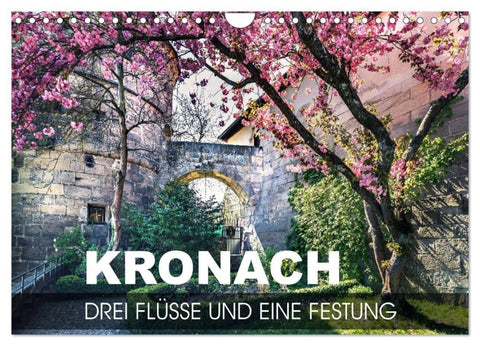 Kronach - drei Flüsse und eine Festung (Wandkalender 2027 DIN A4 quer), CALVENDO Monatskalender