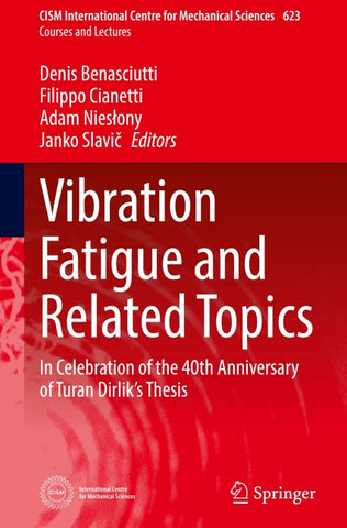Vibration Fatigue and Related Topics