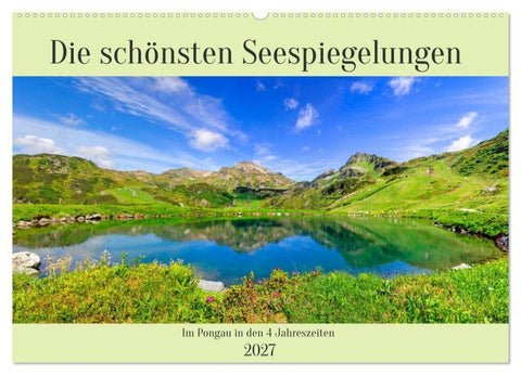 Die schönsten Seespiegelungen (Wandkalender 2027 DIN A2 quer), CALVENDO Monatskalender