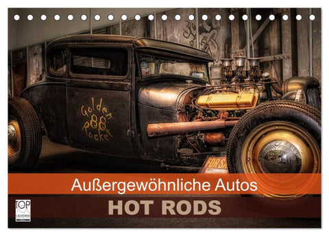 Außergewöhnliche Autos - Hot Rods (Tischkalender 2026 DIN A5 quer), CALVENDO Monatskalender