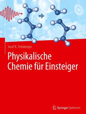 Physikalische Chemie für Einsteiger