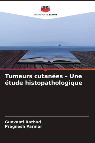 Tumeurs cutanées - Une étude histopathologique